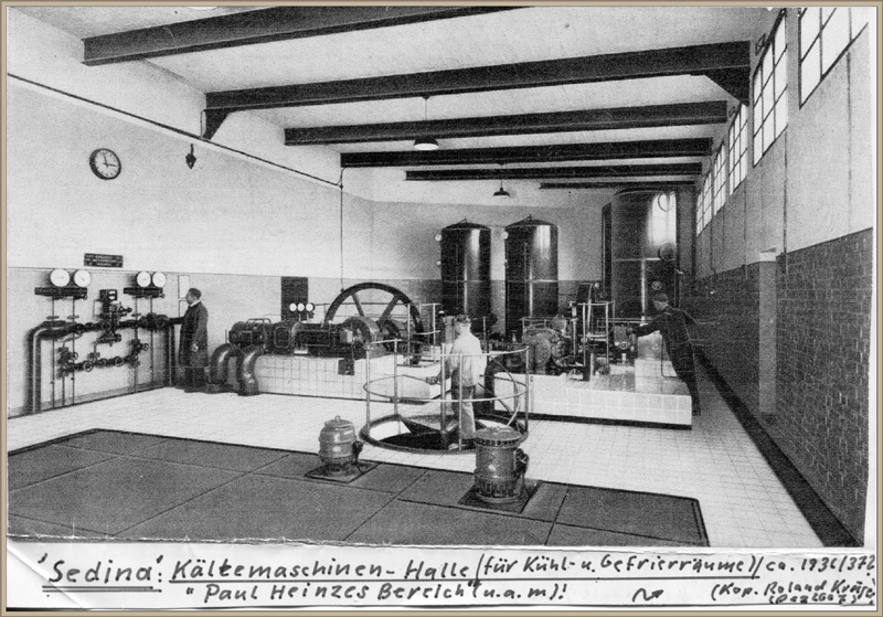 02_Sedina Kaeltemaschinen_Halle linke Seite mein Vater Paul Heinze etwa 1936